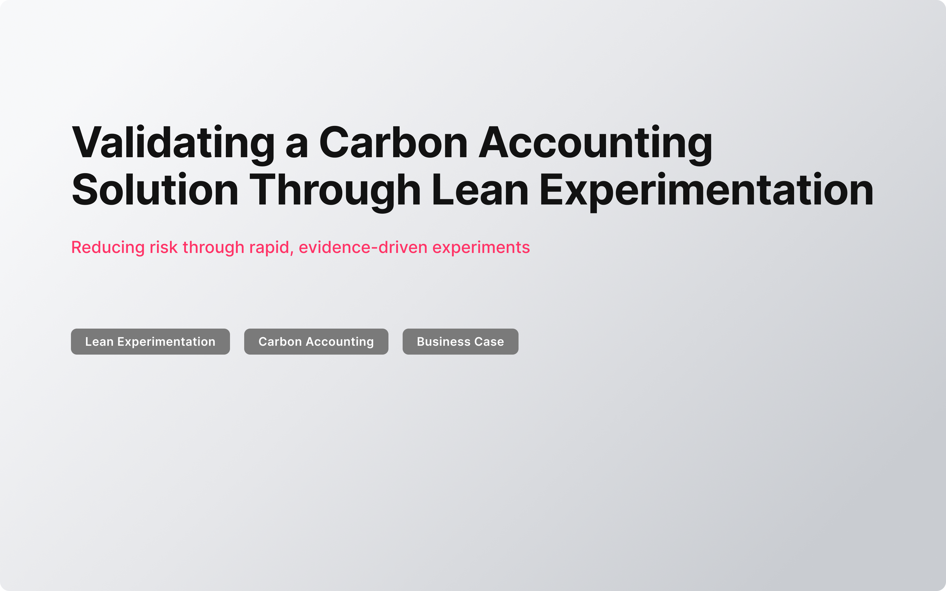 Reducing Strategic Risk Through Lean Experimentation